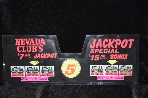 Nevada Club Reno $7.50 Jackpot/$15 Bonus Slot Machine Plexiglass