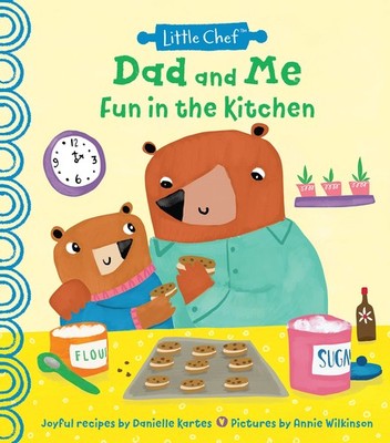 Dad and Me Fun in the Kitchen: A Kids Cookbook With Easy Recipes To Make Wit...