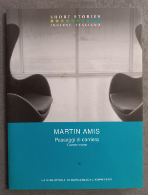 Martin Amis - PASSAGGI DI CARRIERA CAREER MOVE - 2008