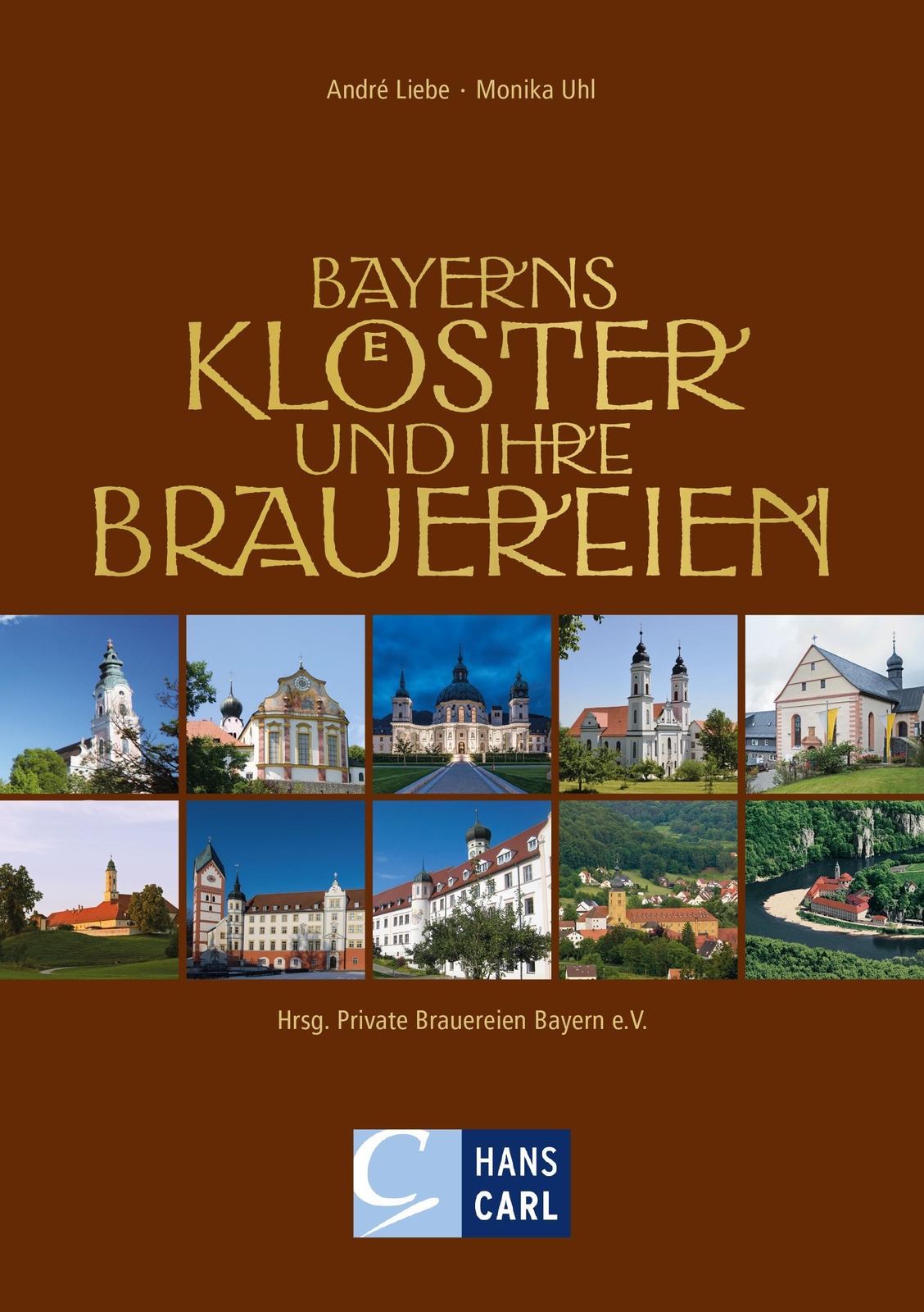 Bayerns Klöster Und Ihre Brauereien | Monika Uhl André Liebe | Buch |