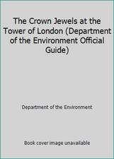 The Crown Jewels at the Tower of London (Department of the Environment...