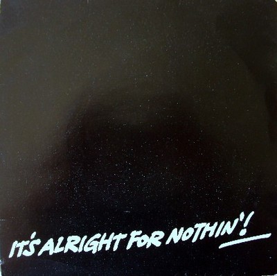Chas And Dave - It's Alright For Nothin'! - Used Vinyl Record 7 - F7294z