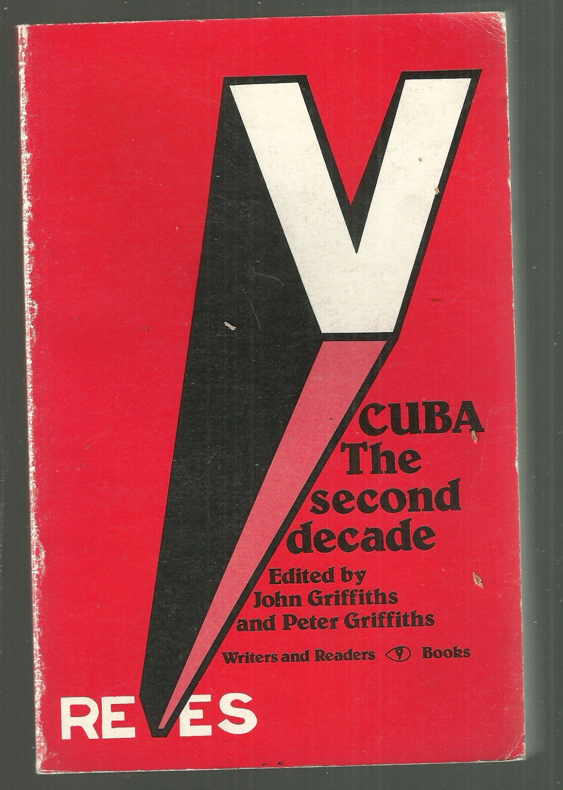 Cuba: The Second Decade ed. by John Griffiths-Peter Griffiths 1979 PB (B95)