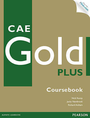 CAE Gold Plus Coursebook, CD ROM Pack by Jacky Newbrook, Nick Kenny, Richard