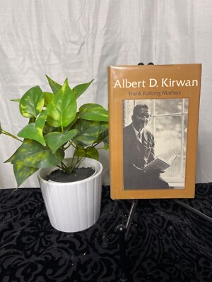 ALBERT D. KIRWAN By Frank F. Mathias ** Amazing Condition**