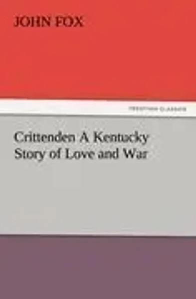 John Fox | Crittenden A Kentucky Story Of Love And War | Taschenbuch | Englisch-image
