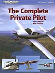 The Complete Private Pilot (The Complete Pilot series) by Bob Gardner