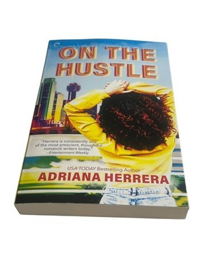 On the Hustle Adriana Herrera Paperback Romance Women Fiction Love Novel
