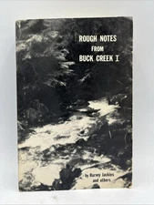 Rough notes from Buck Creek I By Harvey Jackins • PB • 1979 • Good