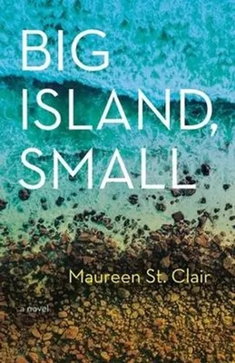 Big Island, Small | Maureen St. Clair | Englisch | Taschenbuch | 2018