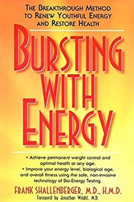 Bursting with Energy : The Breakthrough Method to Renew Youthful