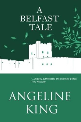 A Belfast Tale (Belfast Tales) by King, Angeline Book The Fast Free Shipping