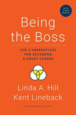 Being the Boss, with a New Preface: The 3 Imper, Hill, Lineback..