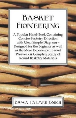 Osma Palmer Cou Basket Pioneering - A Popular Hand-Book Containing (Taschenbuch)