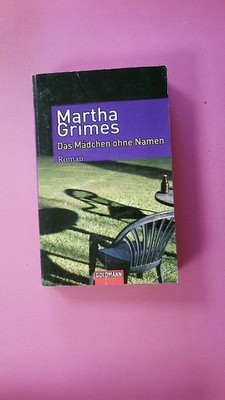 255910 Martha Grimes DAS MÄDCHEN OHNE NAMEN Roman