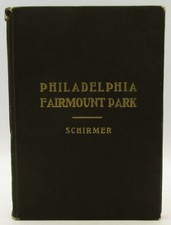 Philadelphia Fairmount Park: Historical, Monuments, Art - Illustrations