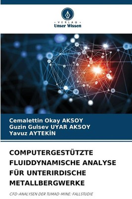 Cemalettin Okay Aksoy (u. a.) | COMPUTERGESTÜTZTE FLUIDDYNAMISCHE ANALYSE FÜR...