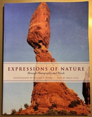 Expressions of Nature Through Photography & Words W. Shore Photos, E. Stux Text