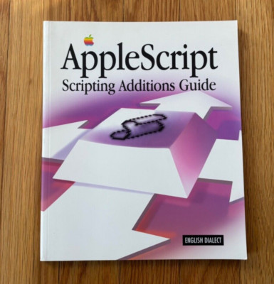 AppleScript Scripting Additions Guide by Apple Computer, Inc. 1993