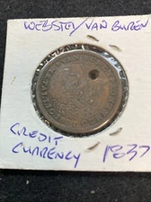 1841 Webster Credit Currency 1837 Van Buren Hard Times Token