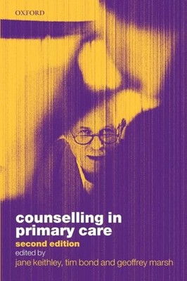 Counselling in Primary Care Jane Keithley Paperback Oxford Univer