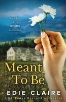 Edie Claire | Meant To Be | Taschenbuch | Englisch (2016) | Stackhouse Press