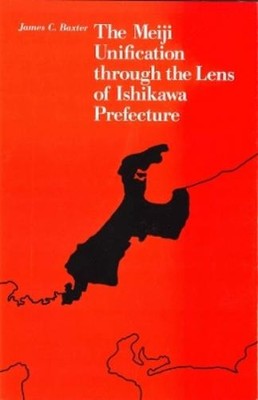 James C. Baxter The Meiji Unification through the Lens of (Hardback) (UK IMPORT)