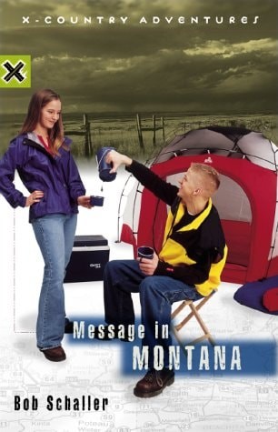 Message in Montana (X-Country Adventures) by Schaller, Bob, Good Book