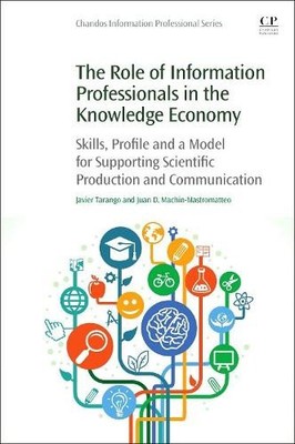 The Role of Information Professionals in the Knowledge Economy - 9780128112229