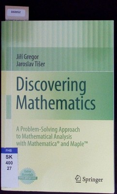Discovering mathematics. A problem-solving approach to mathematical analysis wit