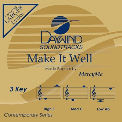 Make It Well  - MercyMe - Accompaniment Track