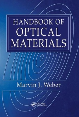 Handbook of Optical Materials by Marvin J. Weber - 9780849335129