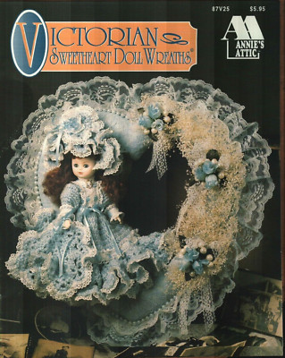 NEW VICTORIAN SWEETHEART DOLL WREATHS 4 DESIGNS ANNIE'S CROCHET PATTERN BOOK