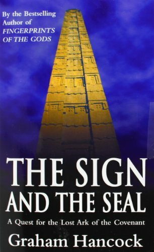 The Sign And The Seal: Quest for the Lost Ark of the Covenant B .9780099416357