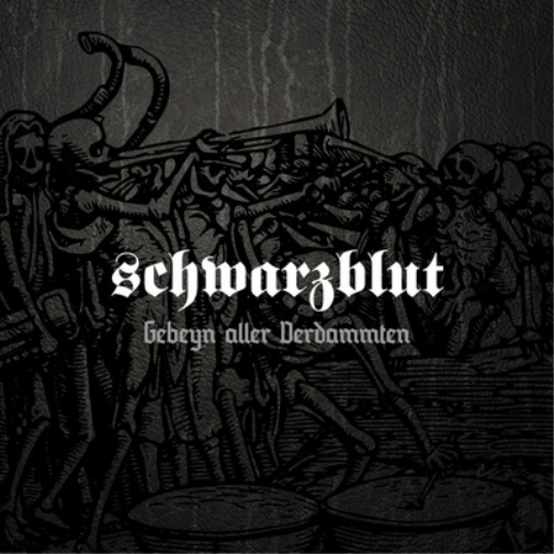 Альбом Schwarzblut Gebeyn Aller Verdammten (CD)