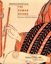 The Human Record Vol. II : Sources of Global History - Since 1500