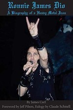 Ronnie James Dio: A biography of a heavy - Paperback, by Curl James - Very Good