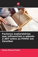 Amina Masoud Saleh | Factores ExploratóRios Que Influenciam A AdesãO à Art...