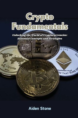 Aiden Stone | Crypto Fundamentals | Taschenbuch | Englisch (2024) | Aiden Stone