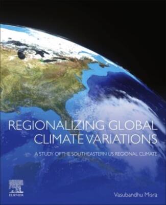 Regionalizing Global Climate Variations: A Study Of The Southeastern Us Reg...