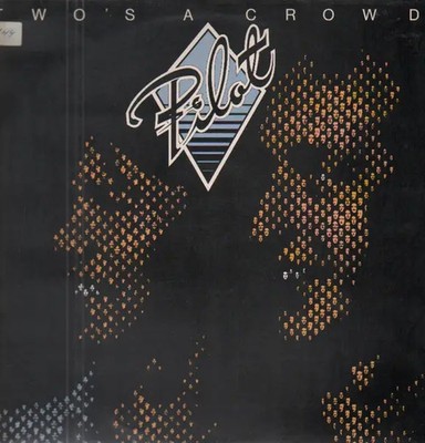 Pilot Twos A Crowd Arista Vinyl LP