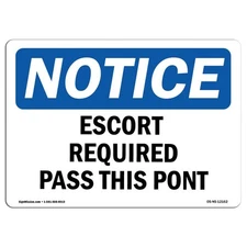 OSHA Notice Sign - Escort Required Past This Point | Rigid Plastic Sign | Pro...