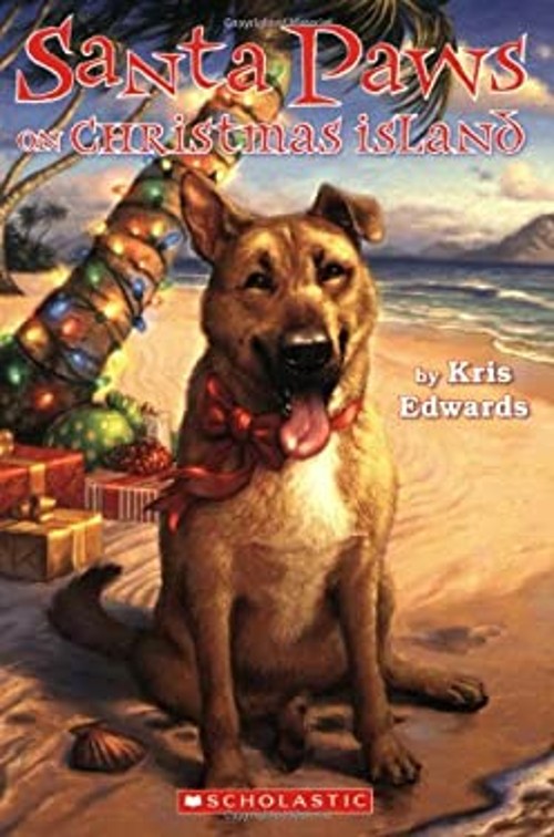 Santa Paws on Christmas Island Perfect Kris EdwardsFree US Delivery | ISBN:0439888123