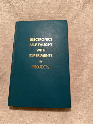 Electronics Self Taught With Experiments & Projects 1971 Vintage No 553 TAB