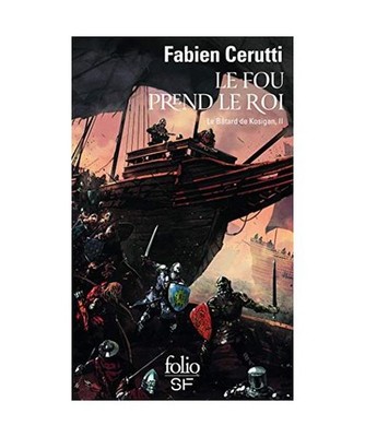 Le fou prend le roi: LE BATARD DE KOSIGAN, II, Cerutti, Fabien