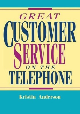 Great Customer Service on the Telephone by Kristin Anderson (English) Paperback 