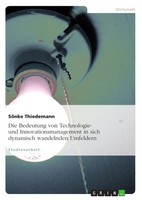 SöNke Thiedemann | Die Bedeutung Von Technologie- Und Innovationsmanagement...