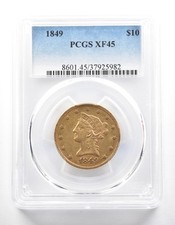 1849 $10 Liberty Head Gold Eagle XF45 PCGS *0355