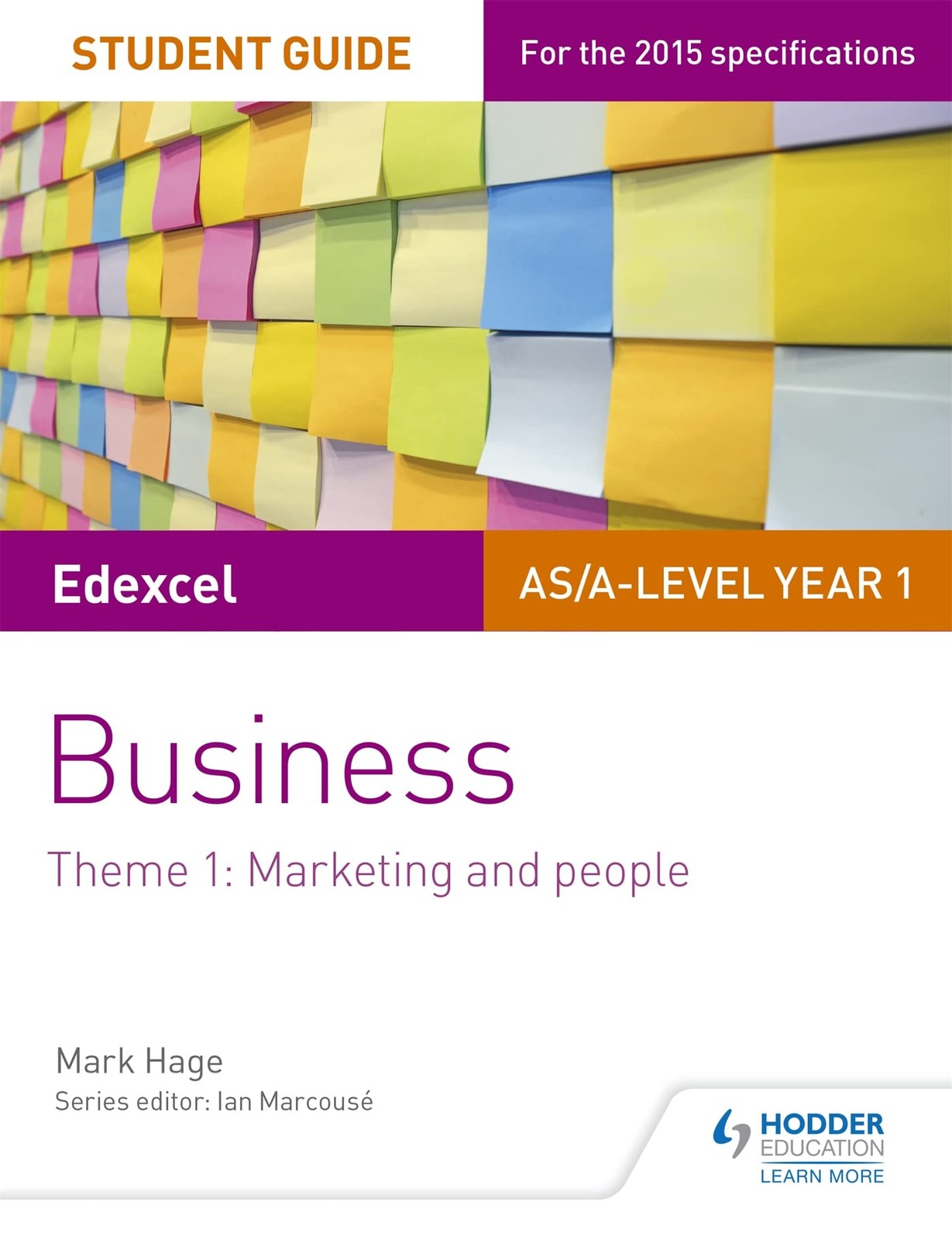 Edexcel AS/A-level Year 1 Business Student Guide: Theme 1 by Mark Hage Paperback
