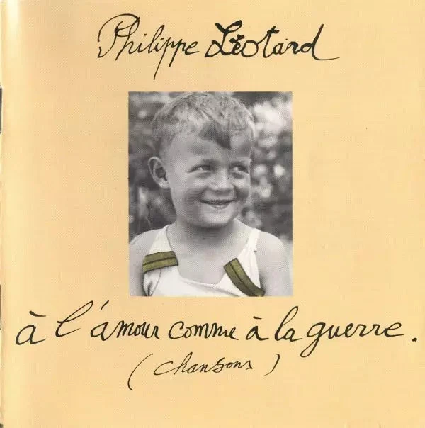 À L'amour Comme À La Guerre (Chansons) , Philippe Léotard - Photo 1/1